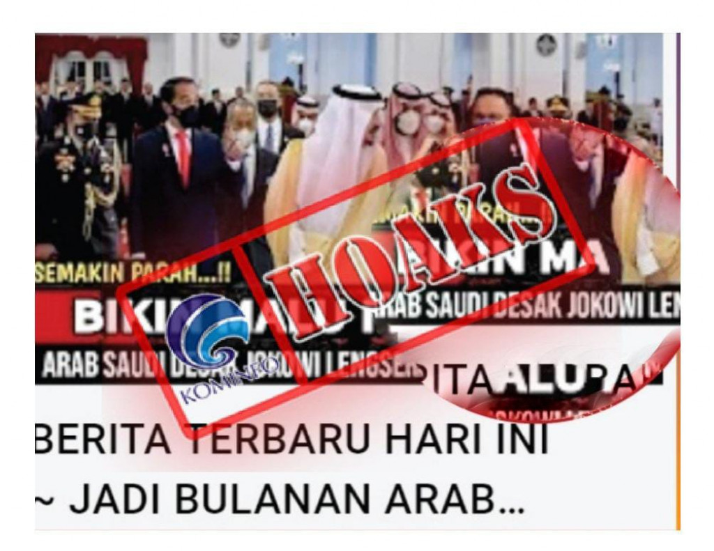 [HOAKS] Pemerintah Arab Saudi Meminta Presiden Jokowi Mengganti Gubernur DKI Jakarta Anies Baswedan